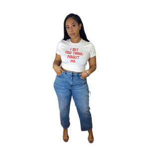 I Bet You Think About Me Crop Top